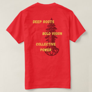 T-shirt Racines profondes. Vision audacieuse. Pouvoir coll