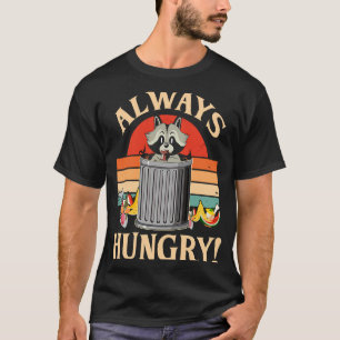 T-shirt Racoon toujours affamé