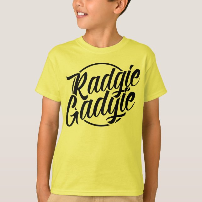 T-shirt Radgie Gadgie Newcastle Geordie Dialect (Devant)