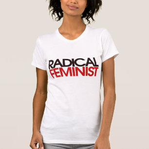 T-shirt Radical féministe