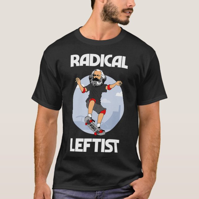 T-shirt Radical Karl Marx Skateboard Leftist Funny (Devant)