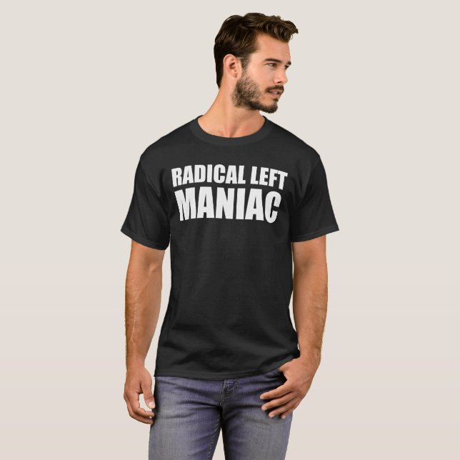 T-shirt Radical Left Maniac drôle anti-Trump (Devant entier)