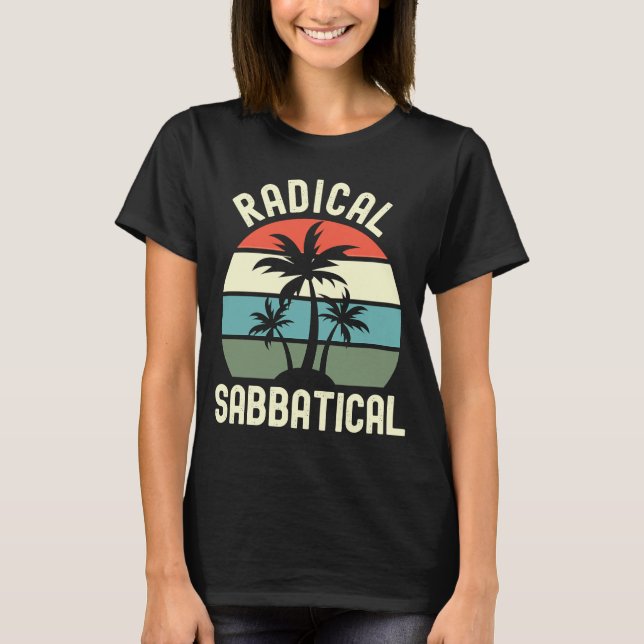 T-shirt Radical Professeur Sabbatical Sabbatical Sabbatica (Devant)