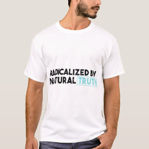 T-shirt Radicalement Par La Vérité Naturelle Éveillé Espri