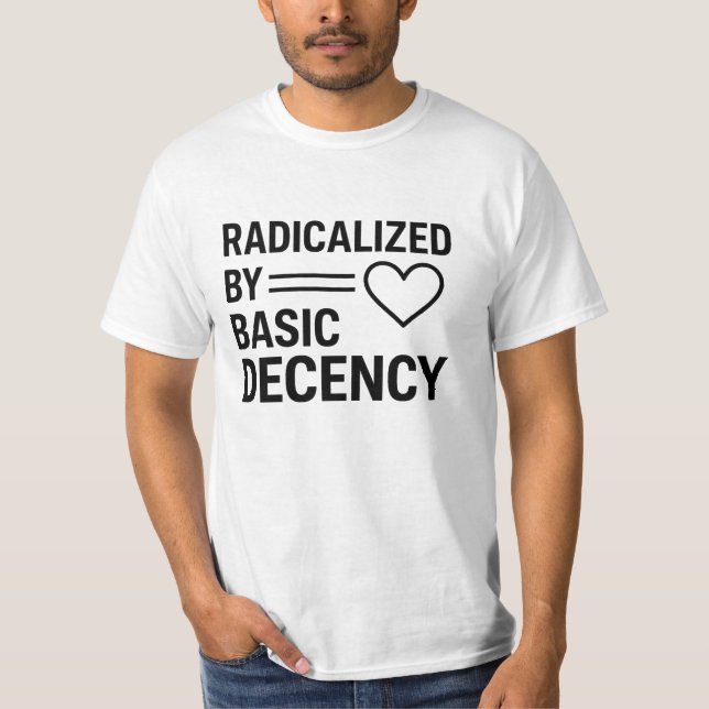 T-shirt Radicalisé Par La Conception De Décence Fondamenta (Devant)
