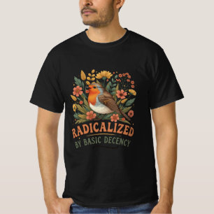 T-shirt Radicalisé par une décence élémentaire Inspiration