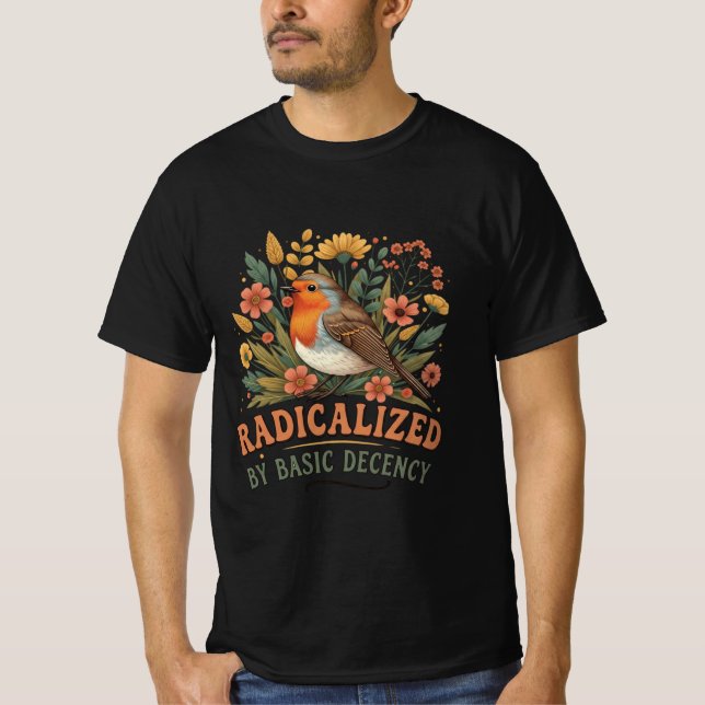 T-shirt Radicalisé par une décence élémentaire Inspiration (Devant)