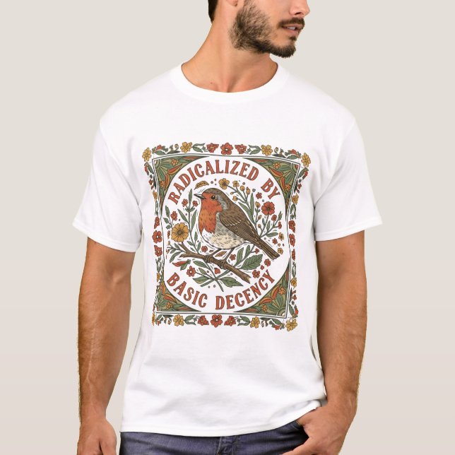T-shirt Radicalized by Basic Decency Bird Illustration  (Devant)