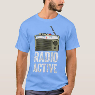 T-shirt Radio Active HAM Radio Opérateur radio-cadeau