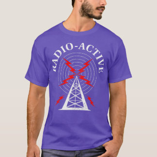 T-shirt Radio amateur Radio Jambon Radio Active Radioactiv