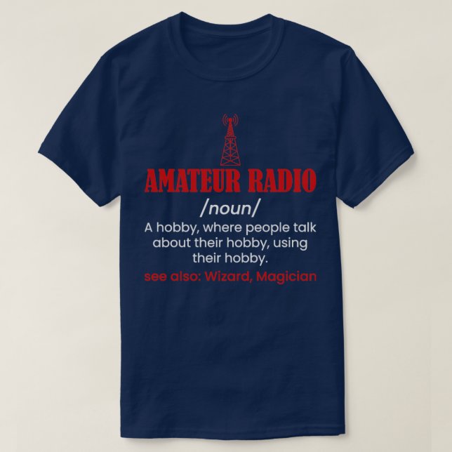 T-shirt Radio Amateur Un Hobby Opérateur Amateur (Design devant)