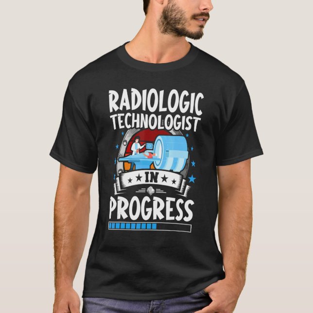 T-shirt Radiologic Technologist In Progress Trainee Studen (Devant)