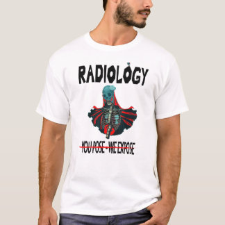 T-shirt Radiologie Que Vous Posez Nous Exposer