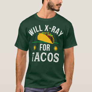 T-shirt Radiologie Tech Tacos XRay Rad Radiologue