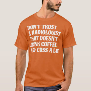 T-shirt Radiologue Qui Boit Du Café Cuscule Un Lot 1