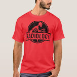 T-shirt Radiology Skeleton XRay Technician Radiologist's F<br><div class="desc">Radiology Skeleton XRay Technician Radiologist's Funny  .</div>