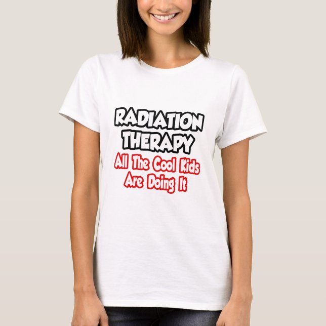 T-shirt Radiothérapie...Tous Les Enfants Cool (Devant)