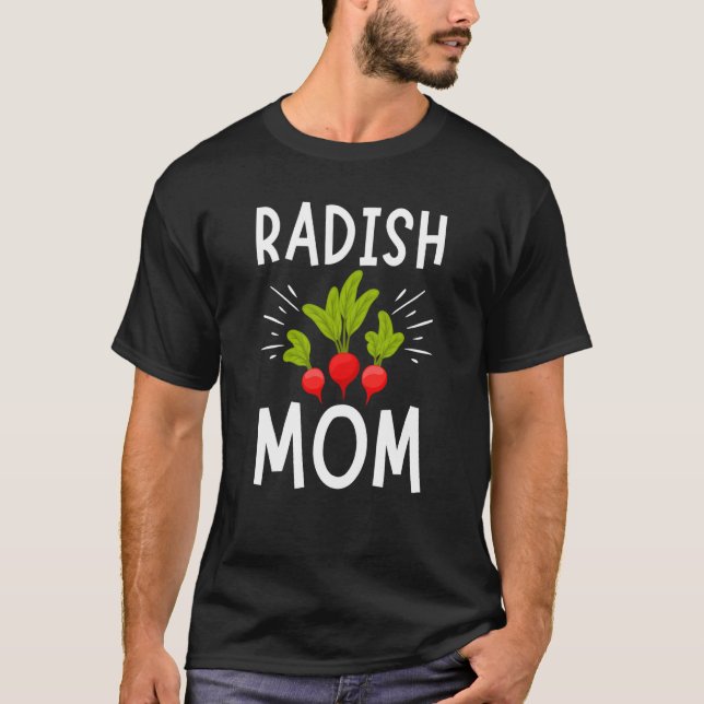 T-shirt Radish Mom Vegetable Mothers' Day Gardener  1 (Devant)