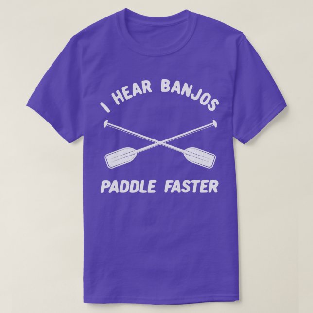 T-shirt Rafting en eau vive J'entends Paddle Banjos plus r (Design devant)