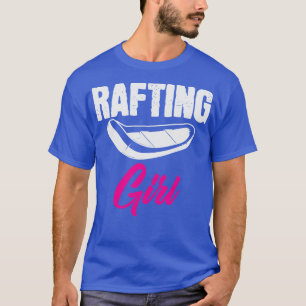 T-shirt Rafting Girl Rafter Raft Bateau d'eau vive