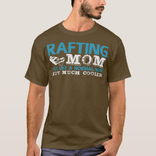 T-shirt Rafting Maman Plaisanterie Rafter Raft Mommy Canoe