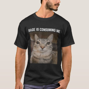 T-shirt Rage Me Confère Mème Mat Mat Mème Curieusement Spé