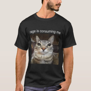 T-shirt Rage Me Consume Silly Staring Cat Meme