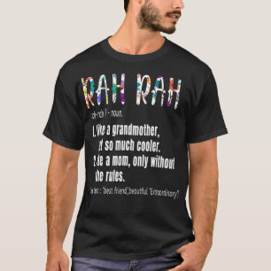 T-shirt RAH RAH Définition Fête des mères Cadeau d'anniver