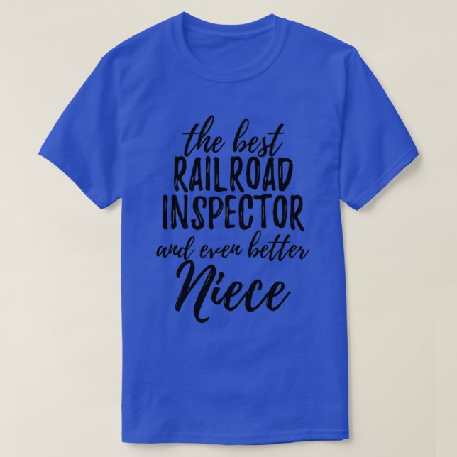 T-shirt Railroad Inspector Niece Funny Gift Idea for Niece (Design devant)