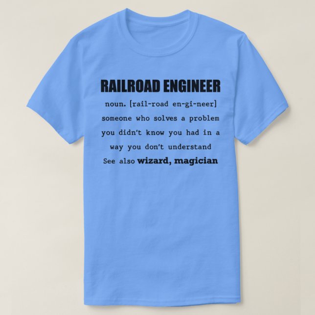 T-shirt RailroadEngineer Quelqu'un qui résout un problème  (Design devant)