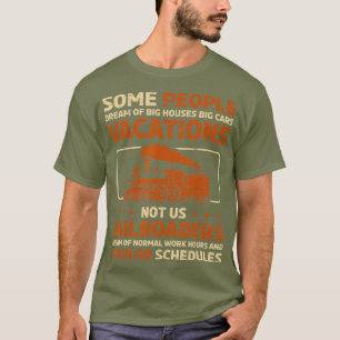T-shirt Railroader rêve pour un ventilateur train et chem