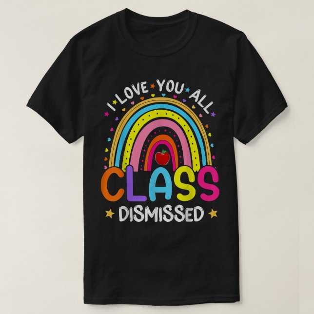 T-shirt Rainbow Dernier Jour De L'École Je Vous Aime Tous  (Design devant)