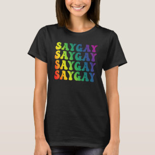 T-shirt Rainbow Dites Gay Nous disons Gay LGBT Gay Pride M