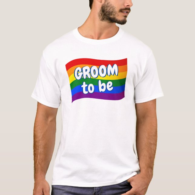 T-shirt Rainbow Flag Gay Groom to be Gay Marriage LGBTQ (Devant)