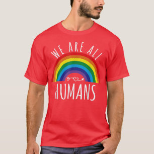 T-shirt Rainbow Flag We all Human Pride LGBT Inspiration