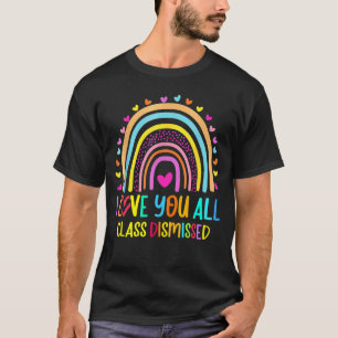 T-shirt Rainbow I Love You All Class Rejeté Dernier Jour D