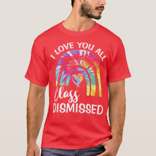 T-shirt Rainbow I Love You All Class Rejeté Dernier Jour D