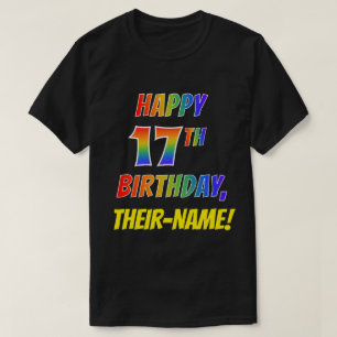 T-shirt Rainbow Look HAPPY 17E ANNIVERSAIRE + Nom personna