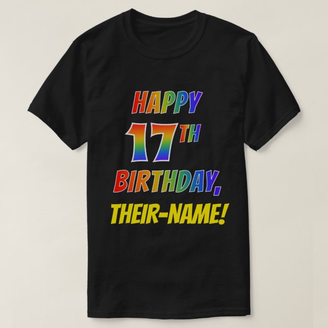 T-shirt Rainbow Look HAPPY 17E ANNIVERSAIRE + Nom personna (Design devant)