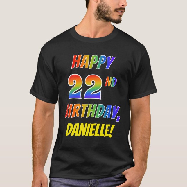 T-shirt Rainbow Look HAPPY 22E ANNIVERSAIRE + Nom personna (Devant)
