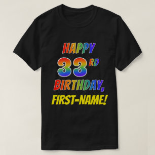 T-shirt Rainbow Look HAPPY 33E ANNIVERSAIRE + Nom personna