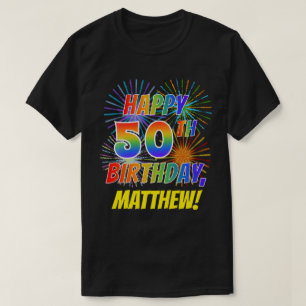 T-shirt Rainbow Look HAPPY 50E ANNIVERSAIRE; Fireworks + N