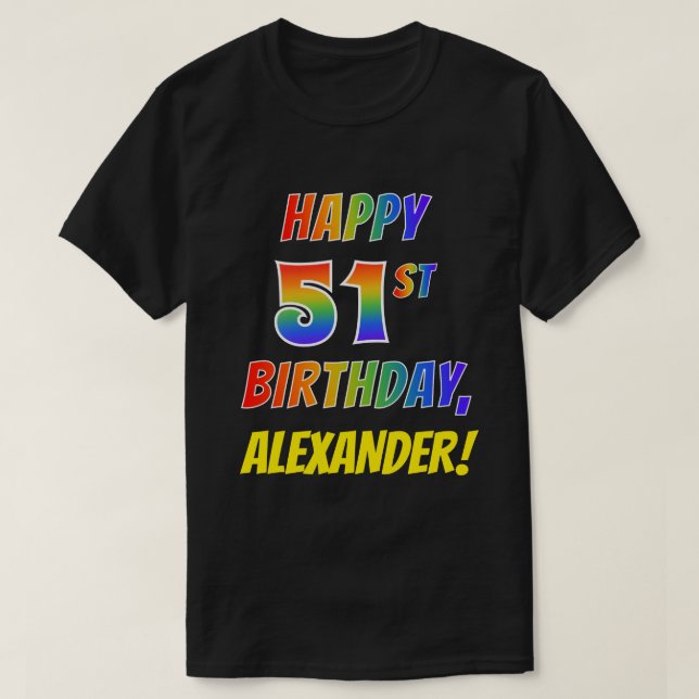 T-shirt Rainbow Look HAPPY 51E ANNIVERSAIRE + Nom personna (Design devant)