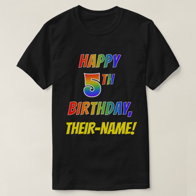 T-shirt Rainbow Look HAPPY 5E ANNIVERSAIRE + Nom personnal (Design devant)