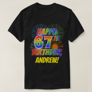 T-shirt Rainbow Look HAPPY 67E ANNIVERSAIRE; Fireworks + N