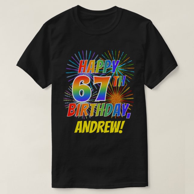 T-shirt Rainbow Look HAPPY 67E ANNIVERSAIRE; Fireworks + N (Design devant)