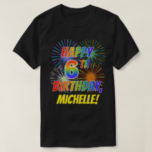 T-shirt Rainbow Look HAPPY 6E ANNIVERSAIRE; Fireworks + No