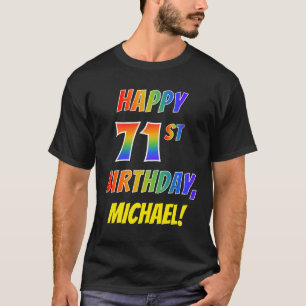 T-shirt Rainbow Look HAPPY 71E ANNIVERSAIRE + Nom personna