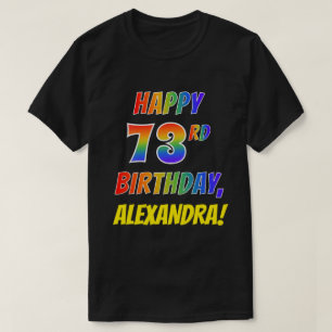 T-shirt Rainbow Look HAPPY 73E ANNIVERSAIRE + Nom personna