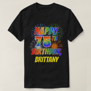 T-shirt Rainbow Look HAPPY 75E ANNIVERSAIRE; Fireworks + N
